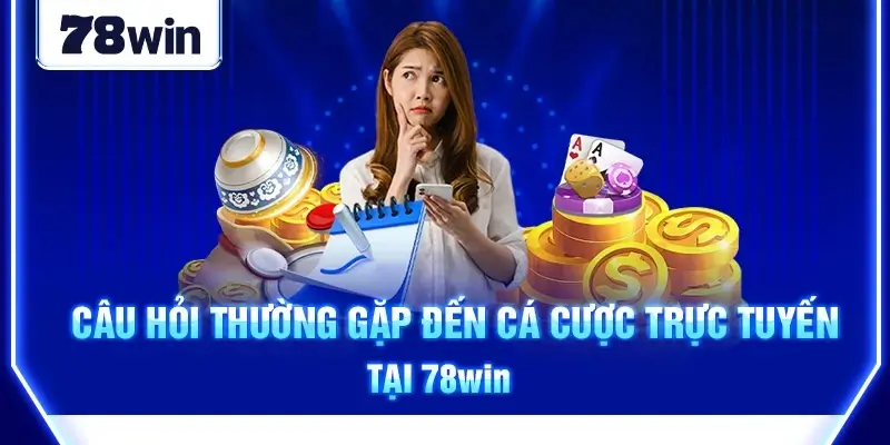 Câu Hỏi Thường Gặp